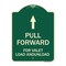 Signmission Pull Forward for Valet Load & Unload W/ Up Arrow Heavy-Gauge Alum Sign, 24" x 18", G-1824-23231 A-DES-G-1824-23231 - alternate 1